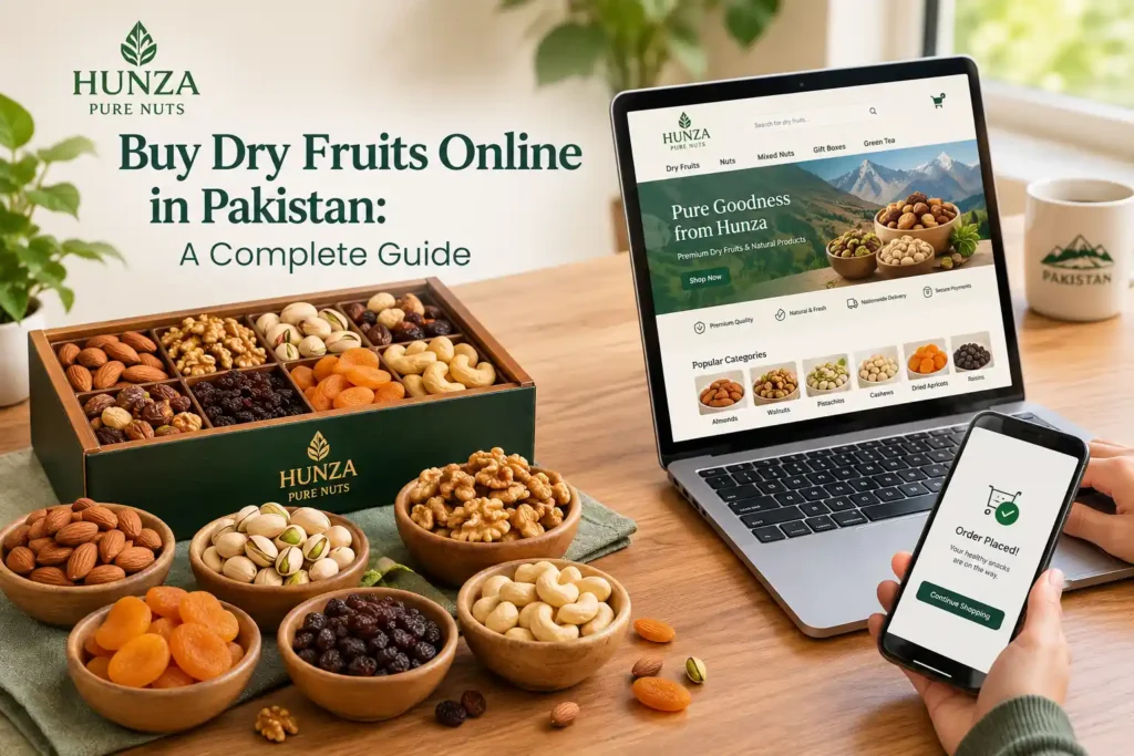 How to Buy Dry Fruits Online in Pakistan:
